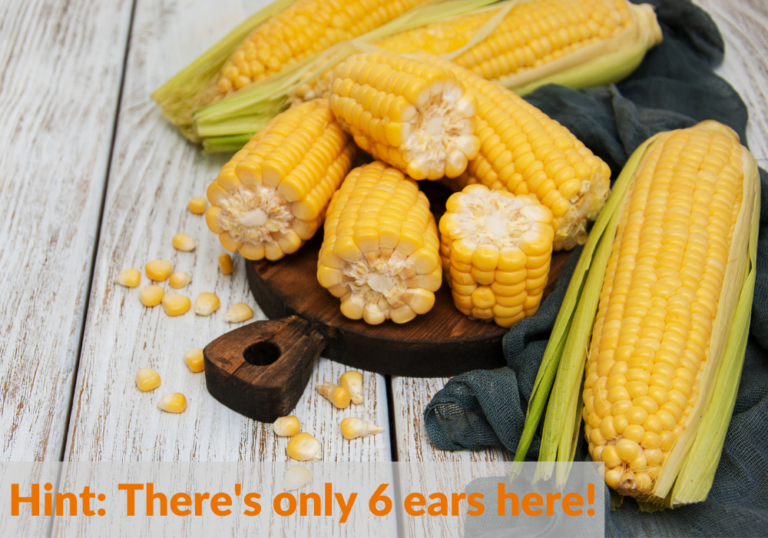 Hint: There's only 6 ears of corn here!